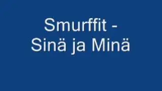 Sinä ja minä - Smurffit