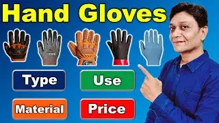 Types of safety Gloves & their uses in Hindi | Types of Hand gloves | Industrial Hand Protection