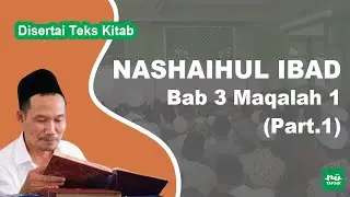 Ngaji Kitab Nashaihul Ibad # Bab 3 Maqalah 1 Part. 1 # Disertai Teks Kitab | Gus Baha Terbaru