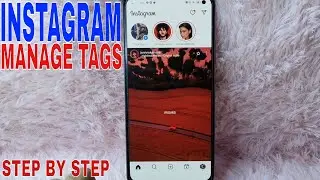 ✅  How To Manage Tags On Instagram 🔴
