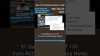 AMU BALLB Test 2023, Best Coaching for LAW Entrance, 91/100 Questions from Aligarh Coaching Centre