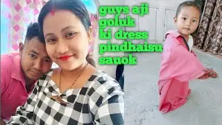 //## guys aji ami goluk ki dress pindhaisu sauok 😄😄😄😄##//