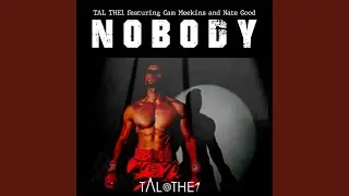 Nobody (feat. Cam Meekins & Nate Good)