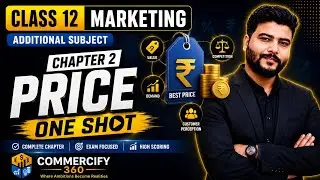 Class 12 Marketing Chapter 2 – Price | Full Explanation | CBSE | 2026 Boards