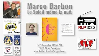 Famille Justice Enfance 234 : Marco Barbon - Le Soleil Même La Nuit