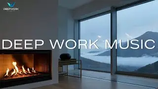 Deep Work Music for Focus & Concentration | Boost Productivity (2026)