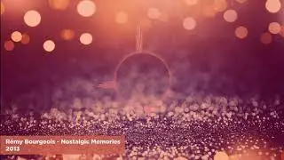 R&eacute;my Bourgeois - Nostalgic Memories