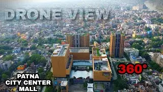 PATNA CITY CENTER MALL DRONE SHOT 360&deg; VIEW
