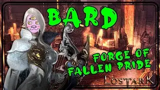 Bard Forge of Fallen Pride Abyssal Dungeon Lost Ark Gameplay