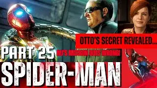 Spider-Man PS4 - Part 25 | Taskmaster Showdown, MJ&rsquo;s Mission & Otto&rsquo;s Secret Revealed!