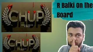 Chup Motion Poster ll R Balki ll Sunny Deol ll Dilqur Salman ll Review By Ishaan
