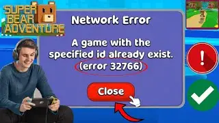 C&oacute;mo solucionar el error 32766 de Super Bear Adventure | Error de red
