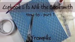 Lapbook &agrave; la Nik the Booksmith - how to (part 1)