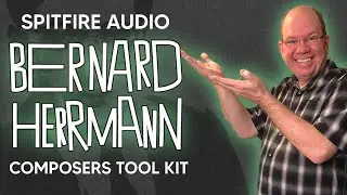 Exploring Spitfire Audio Bernard Herrmann Composer Toolkit