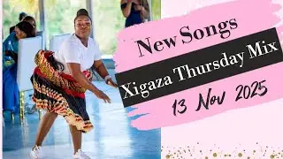 Xigaza Thursday Mix 28 | Xitsonga Balcony Mix | Xigaza Xama 2K | 13 November 2025