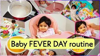 Baby FEVER DAY routine ( with 2 recipes ) - 8 months baby sick day routine