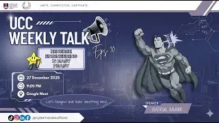 UCC Weekly Talk Episode 10