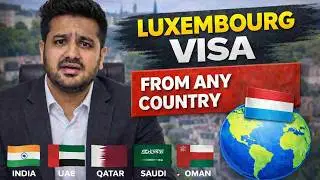Luxembourg Tourist Visa | Apply from India & Dubai | Latest Update