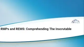 RMPs and REMS: Comprehending the inscrutable