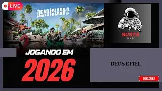 LIVE! JOGANDO DEAD ISLAND 2 EM 2026! VEM PRA LIVE