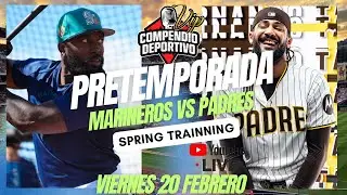 🔴 PADRES DE SAN DIEGO VS MARINEROS DE SEATTLE EN VIVO VIER 20 FEBRERO💥SPRING TRAINNING 2026