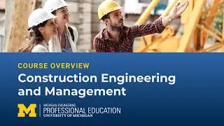 Course Overview: Construction Engineering & Management