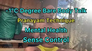 -1°C Bare Body Talk | Pranayam Techniques | Mental Health & More | Pratiush Sharma Live Session