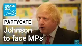 UK 'partygate': PM Johnson to face MPs as lockdown parties report looms &bull; FRANCE 24 English