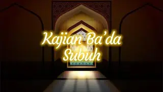 Kajian Ba'da Subuh - Syeikh Magdy (Mesir)