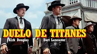 𝑫𝑼𝑬𝑳𝑶 𝑫𝑬 𝑻𝑰𝑻𝑨𝑵𝑬𝑺 | Burt Lancaster y Kirk Douglas