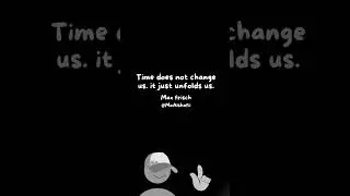 what Max frisch says about #change