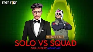 AKSHAY AKZ GAVE ME SOLO VS SQUAD CHALLENGE 😨 - 20+ KILLS?