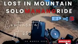 Lost in Mountain | Ep- 3 | Solo Manang  Ride on gt 650 | Nepal