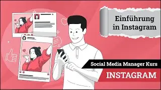 SMM Instagram Modul 01: Einführung in Instagram