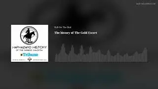 The history of The Gold Escort