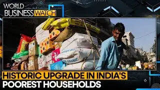 Historic Upgrade in India's Poorest Households | WION Business Watch 2025