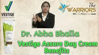 Vestige Assure Natural Day Cream Benefits In Hindi | Dr. Abha Bhalla | 9926844454