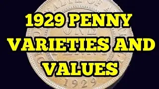 1929 Penny vaieties and values