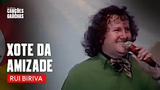 XOTE DA AMIZADE - RUI BIRIVA