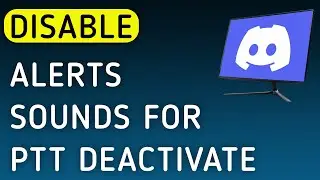 How To Disable Notifications Sounds For PTT Deactivate On Discord App On PC (New Update)