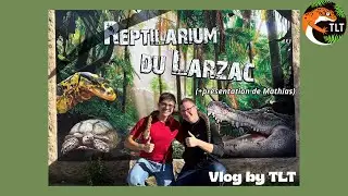 ON VOUS EMMENE AU REPTILARIUM DU LARZAC ! (+petite annonce) 🐍