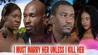 {MERCY JOHNSON} I MUST MARRY HER UNLESS I KILL HER {new movie}Latest Nigerian Nollywood Movies #2026