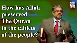 How has Allah preserved The Quran in the tablets of the people?