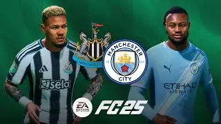 Newcastle United 2-3 Manchester City | Carabao Cup&trade; (FC 25 Realistic Prediction)