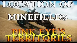 How to Find All Minefields | Pink Eyes Territories | Mad Max Game