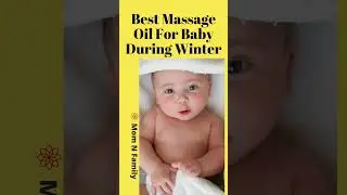 #Shorts Best Baby Massage Oil During Winter #shortsvideo #youtubeshorts