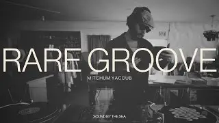 Mitchum Yacoub - Rare Groove | Afro-Jazz | Soul | International Selections For Peace