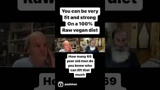 Super strong on a raw vegan diet