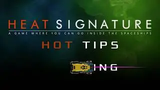 Heat Signature Hot Tips 9 - Ejecting - Ranneko's Tuesday Tips