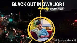 Gwalior Blackout Experience 🕯🌃 | City in Darkness | Real Life Reaction 😱🎥